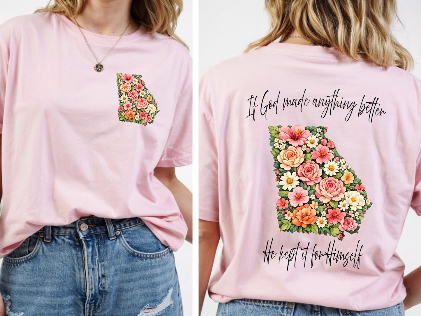 Floral Georgia If God Made anything better tee