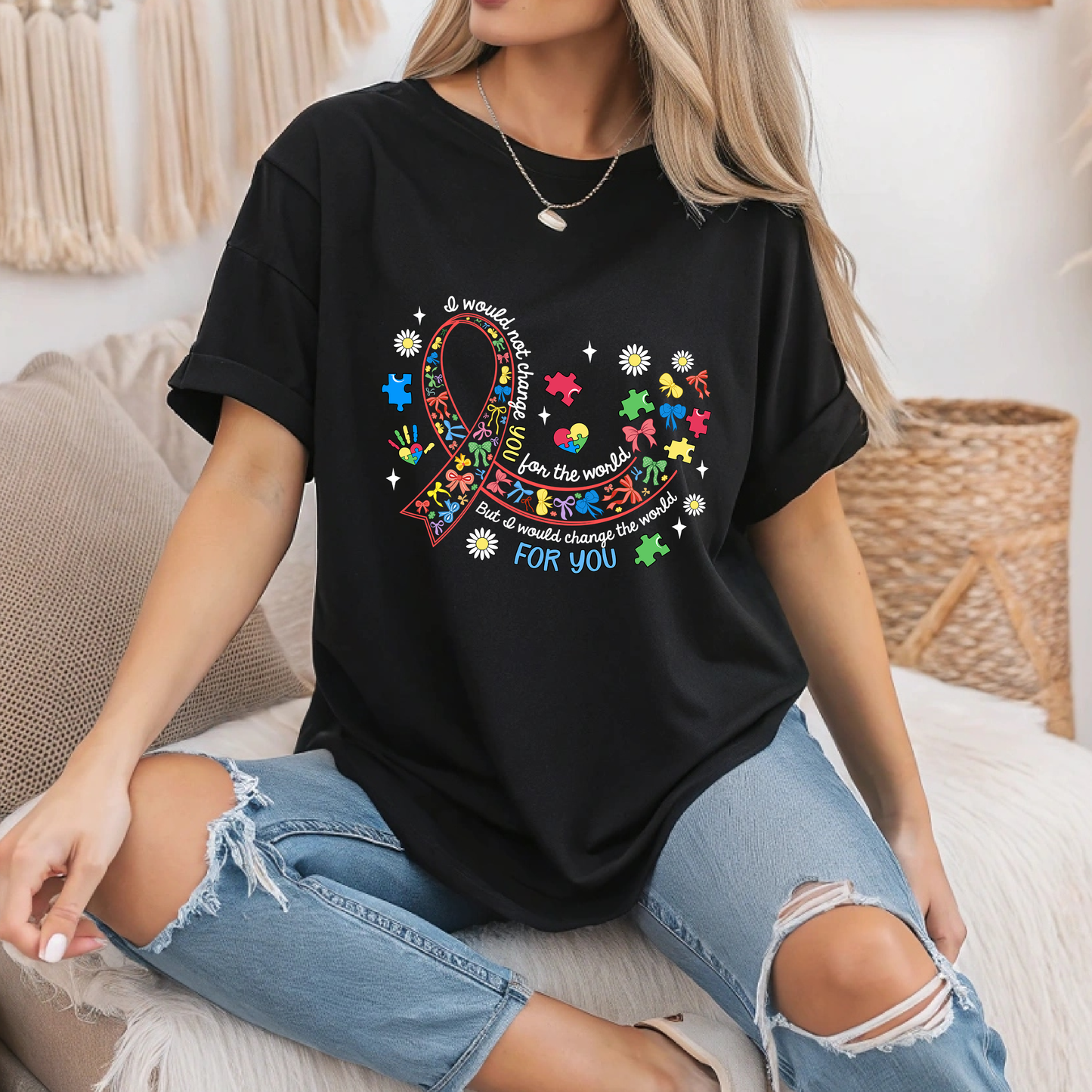 I would not change you for the world autism tee