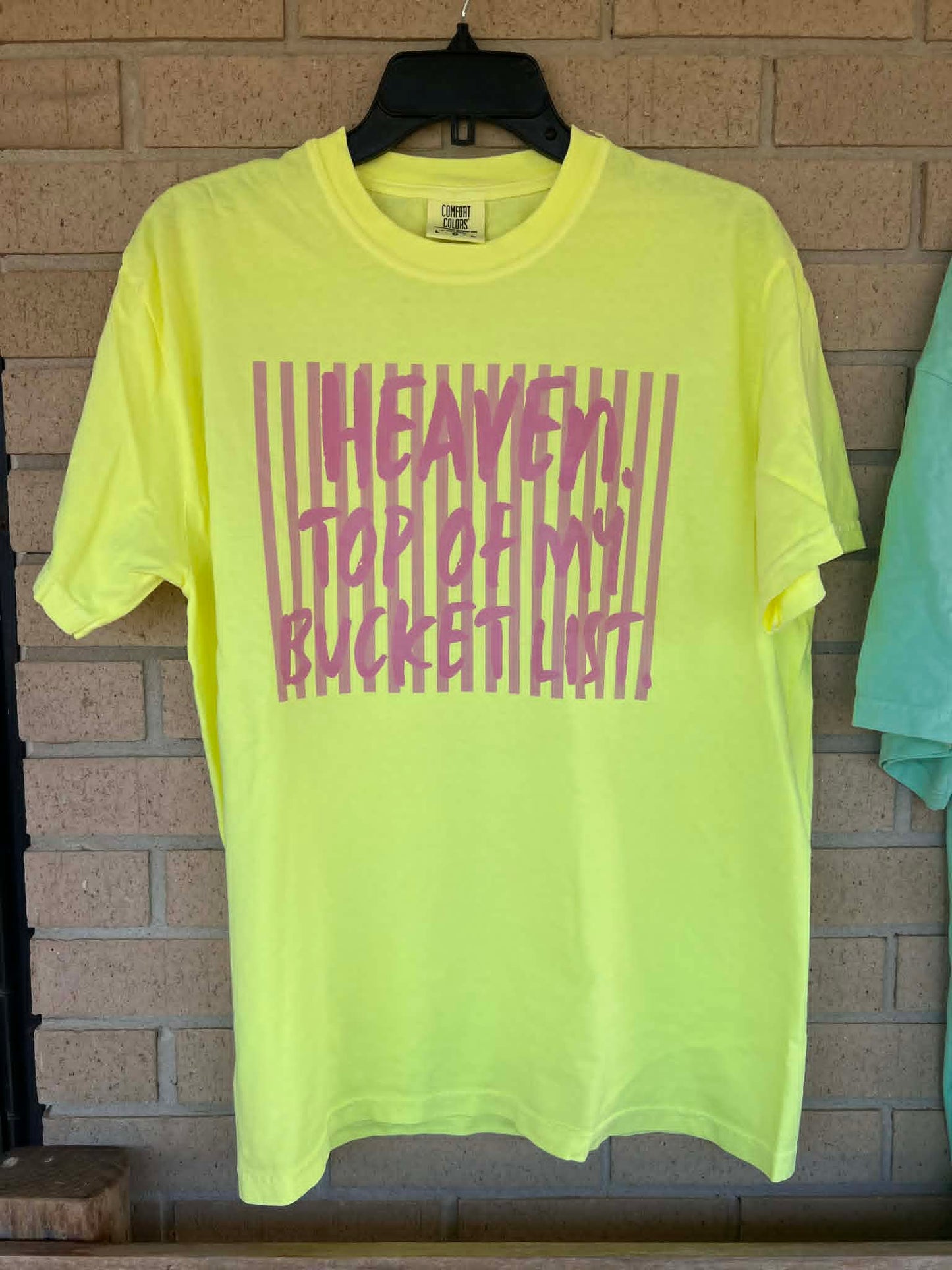 Heaven. Top of my bucket list. pink letters tee