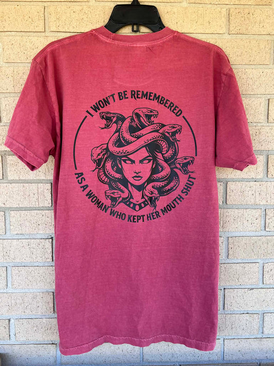 I won't be remembered as a woman who kept her mouth shut medusa tee