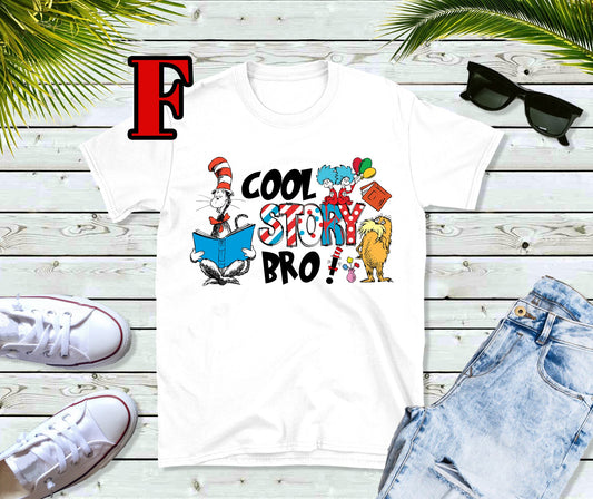 Dr Seuss day cool story bro tee