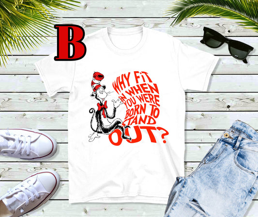 why fit in when you were born to stand out shirt