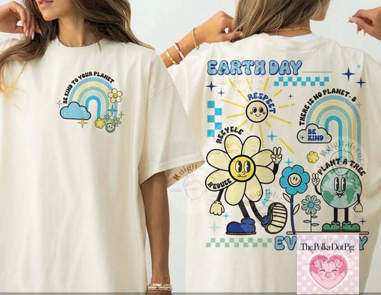 Earth day be kind to your planet tee