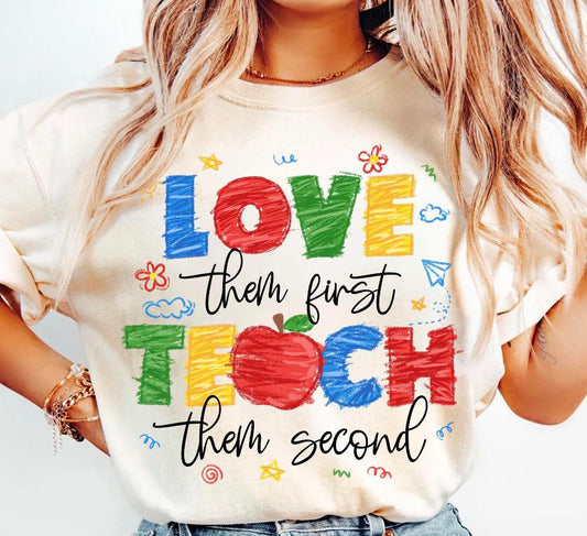 Love them First shirt