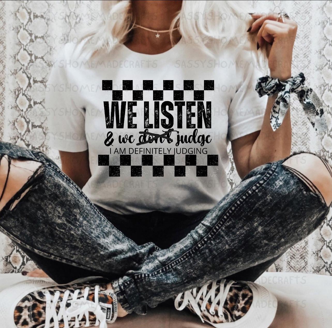 We listen and we judge tee