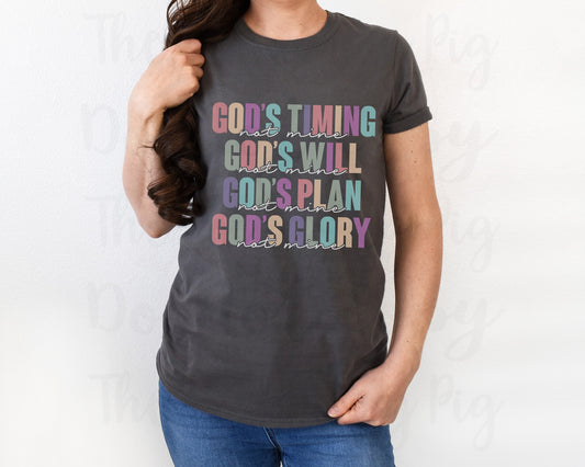 Gods timing not mine tee