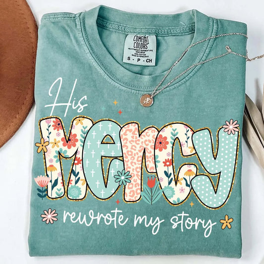 His Mercy Rewrote My Story Tee