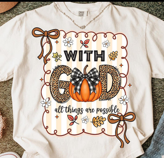 With god all things are possible tee