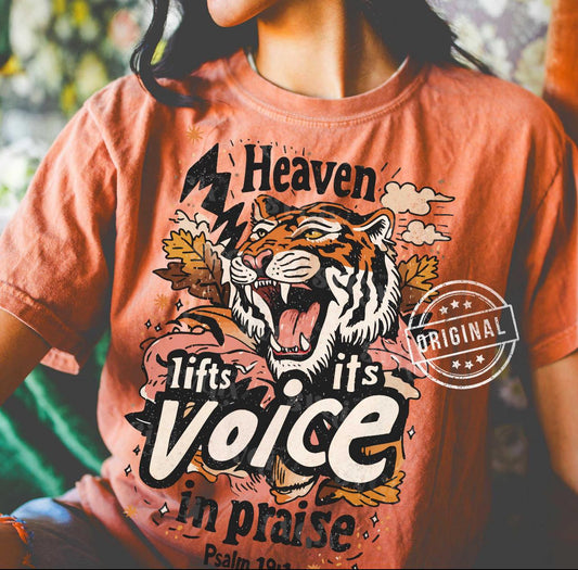 Heaven lifts its voice in praise tee