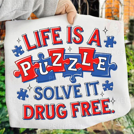 life is a puzzle solve it drug free tee