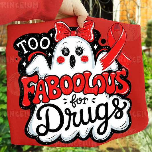 to faboolous for drugs tee