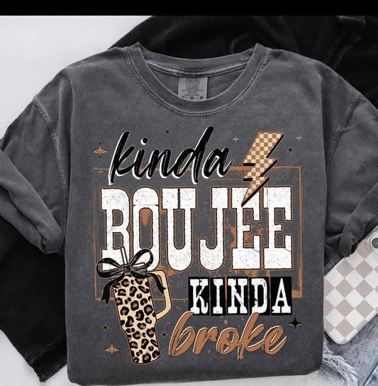 Kinda Boujie kinda broke tee