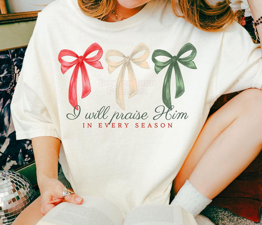 I will praise him tee