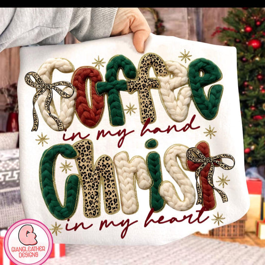 Coffee in my hand and chist in my heart tee