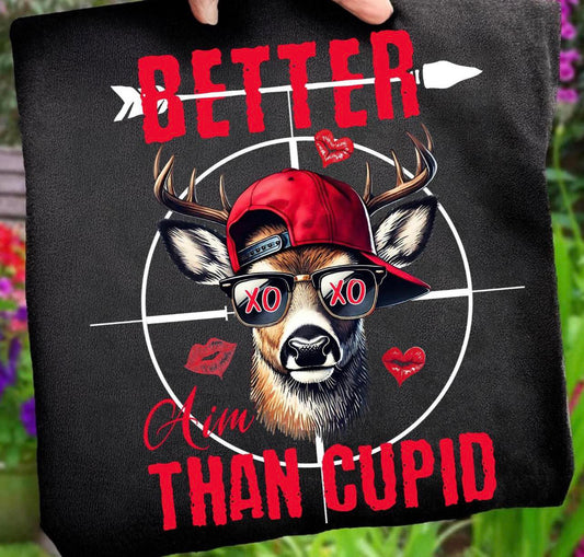 Better aim than cupid tee