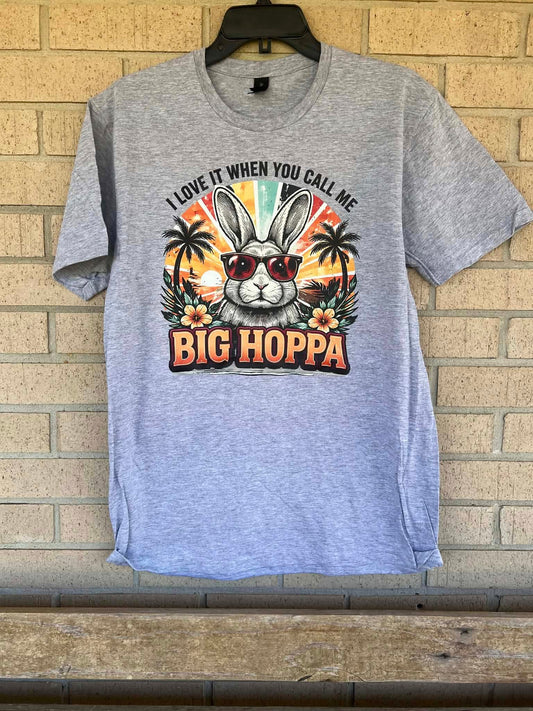 i love it when you call me big hoppa bunny tee