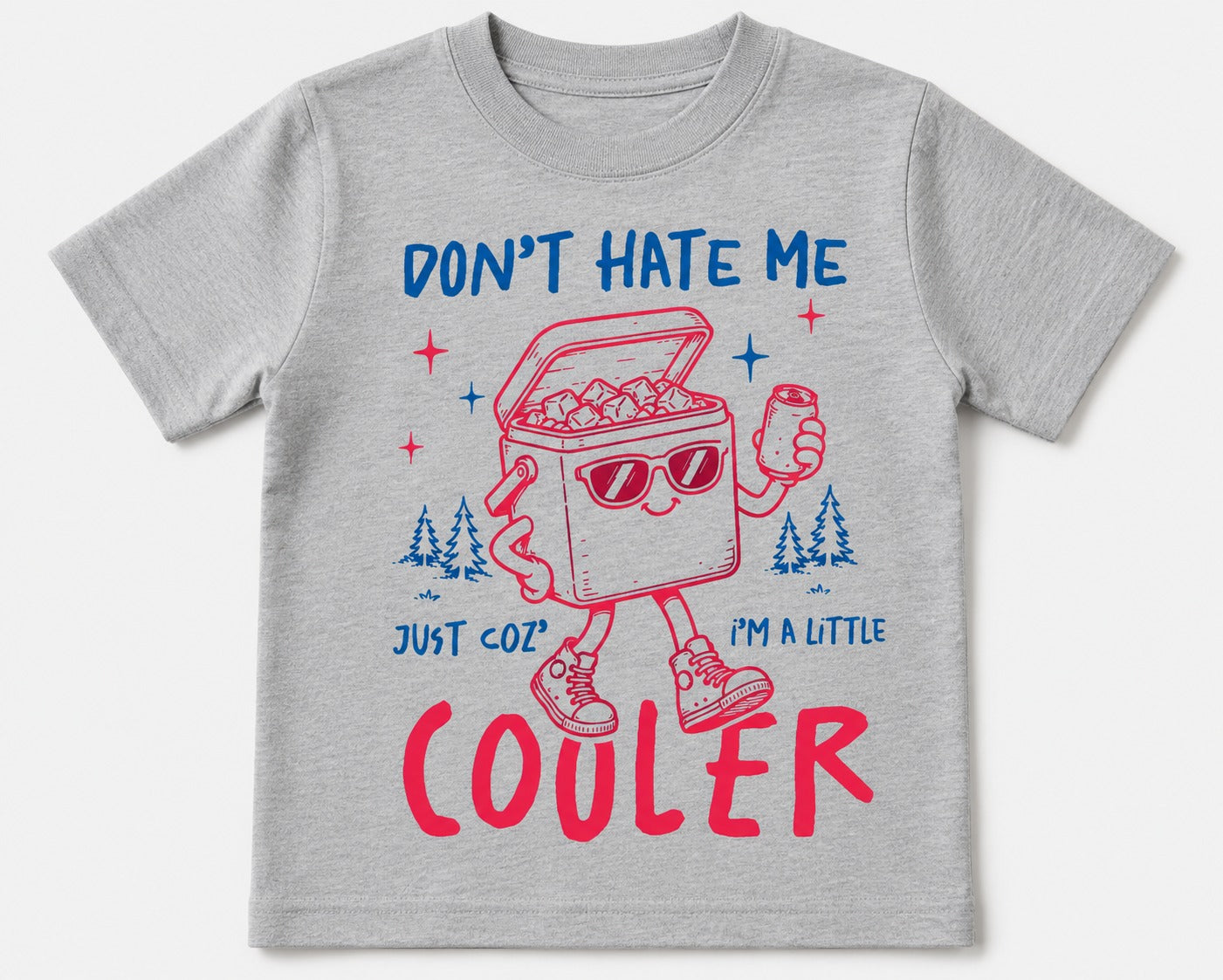 Don't Hate Me Just Coz I'm a little Cooler tee