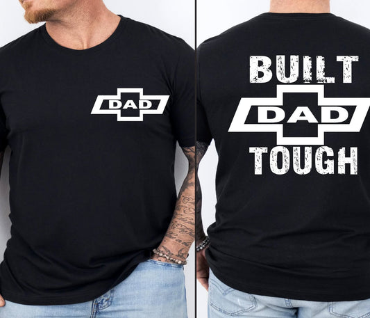 Built Dad Tough chevy tee