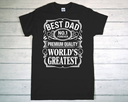 best dad no. 1 forever premium quality world's greatest tee