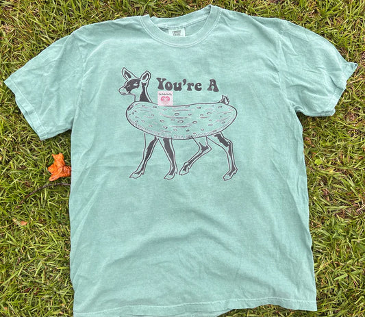 You're a Dill Doe tee