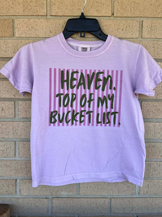Heaven. Top of my bucket list. green letters tee