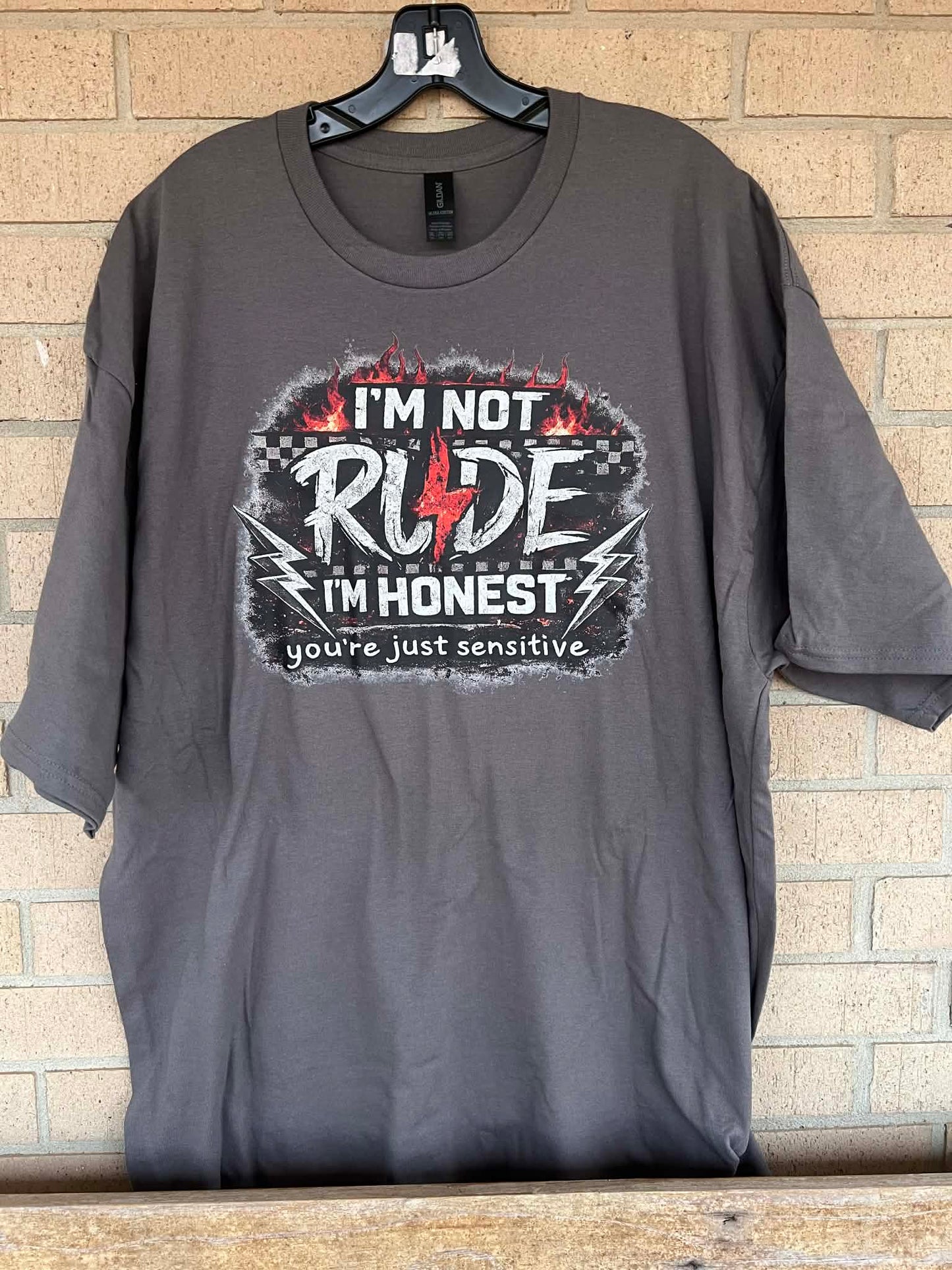 I’m not rude I’m honest You’re just sensitive tee