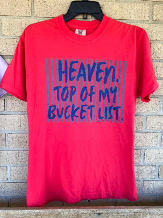 Heaven. Top of my bucket list. blue letters tee