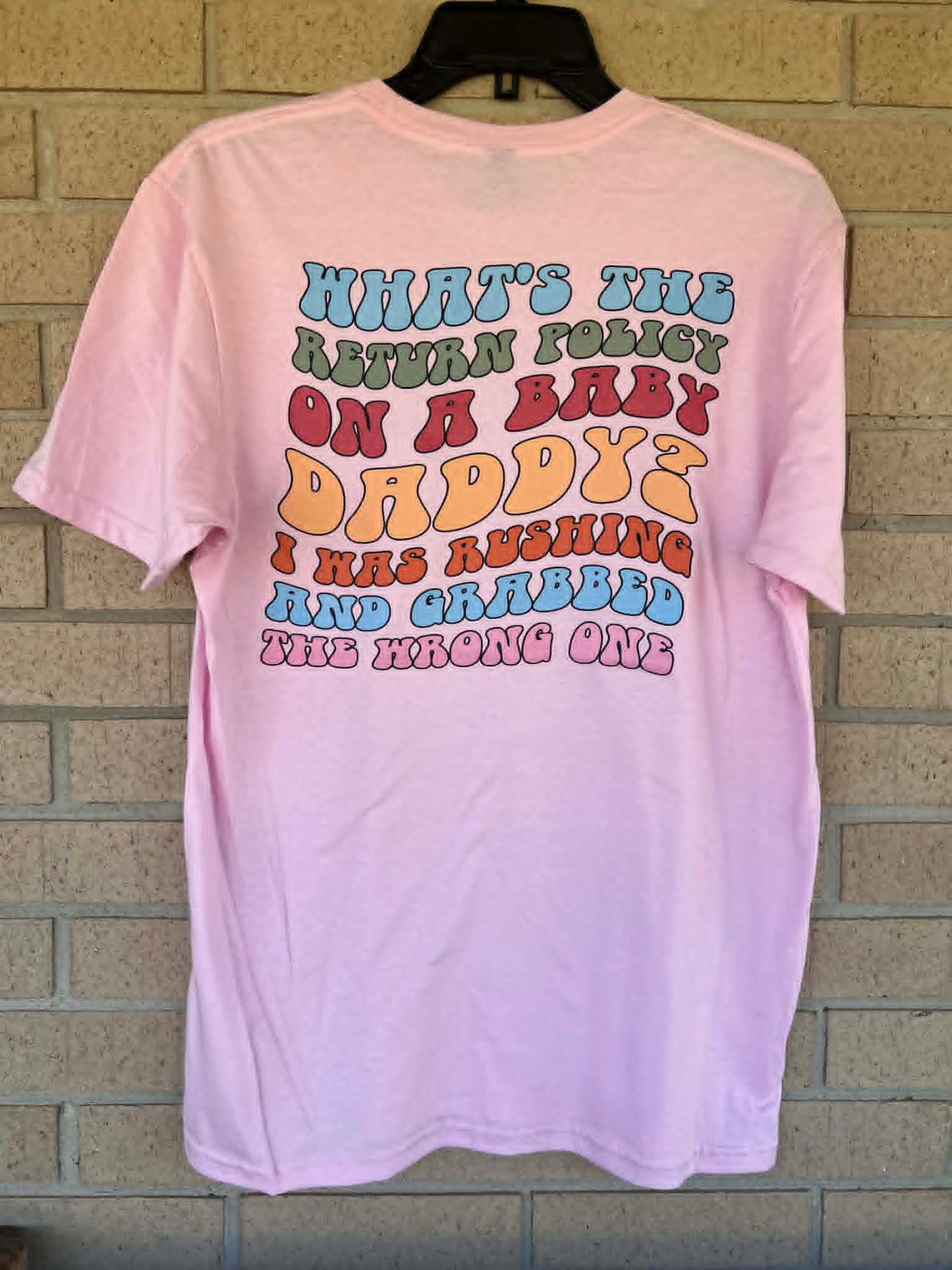 What is the return policy on baby daddy tee