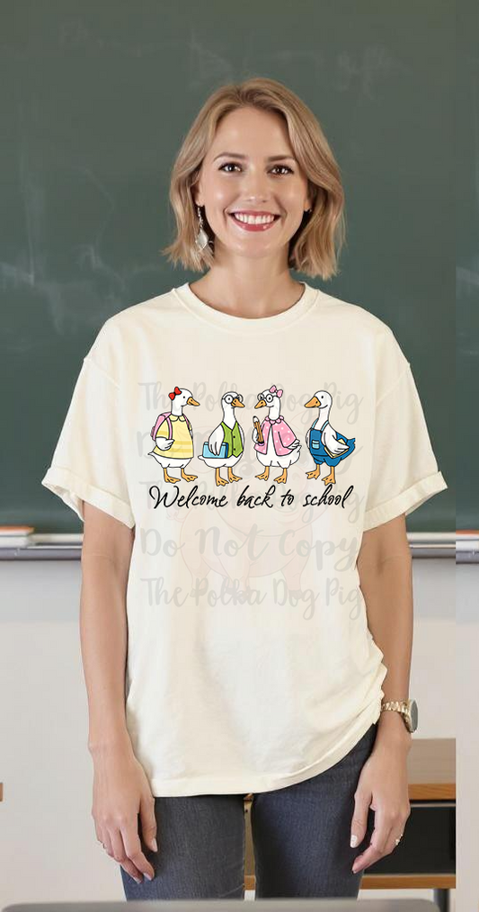 Welcome Back To School Goose print ONLY