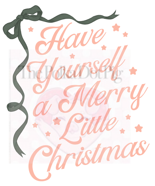 Have Yourself A Merry Little Christmas PRINT ONLY (Copy)