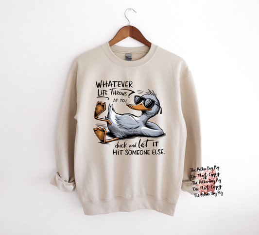 Whatever life throws at you DTF or Sublimation Transfer ONLY (Copy)